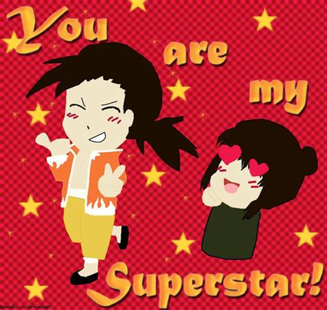 You Are My Superstar By Hanafio On Deviantart