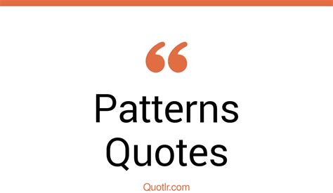 35 Grateful Patterns Quotes Life Pattern Nature Pattern Quotes