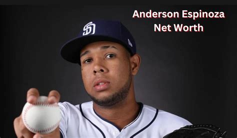 Anderson Espinoza Net Worth 2023 Baseball Income Career Gf