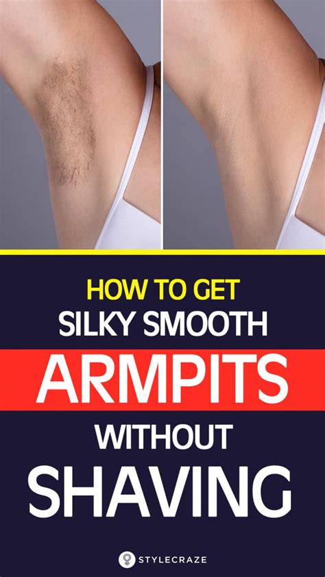 5 Ways To Get Silky Smooth Armpits Without Shaving Them Underarm Hair Removal Unwanted Hair