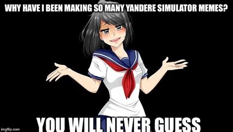 Yandere Simulator Memes Imgflip