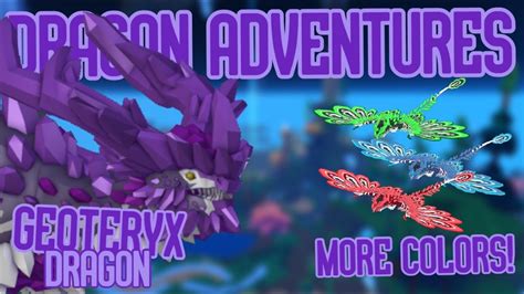 The Geoteryx Dragon Dragon Adventures Roblox Youtube