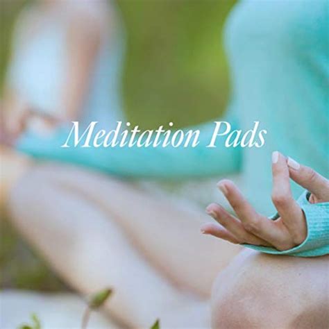 Meditation Pads Lullabies For Deep Meditation And Zen Meditation And Natural White