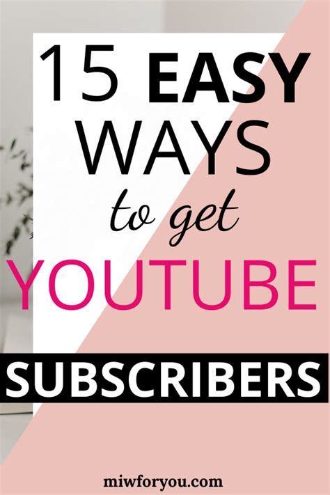 15 Easy Ways To Get Youtube Subscribers No Clickbait In 2020 Start