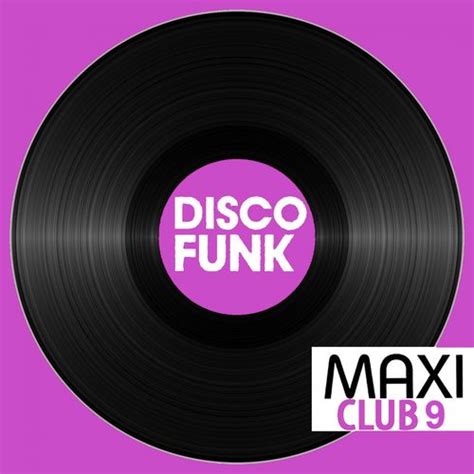 Various Artists Maxi Club Disco Funk Vol 9 Les Maxis Et Club Mix Des Titres Disco Funk