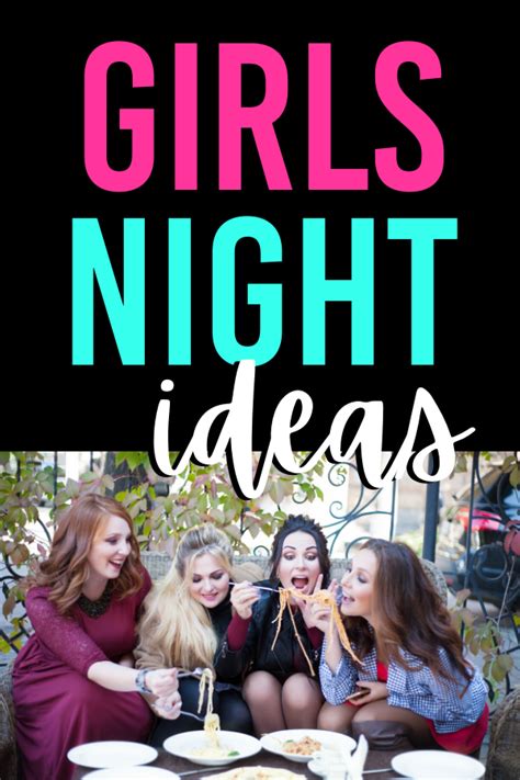 85 Fun Girls Night Out Ideas That Are Unique And Cheap Girls Night Funny Girls Night Girls