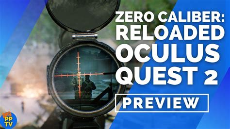 Zero Caliber Reloaded Oculus Quest 2 Gameplay Preview Pure Play Tv