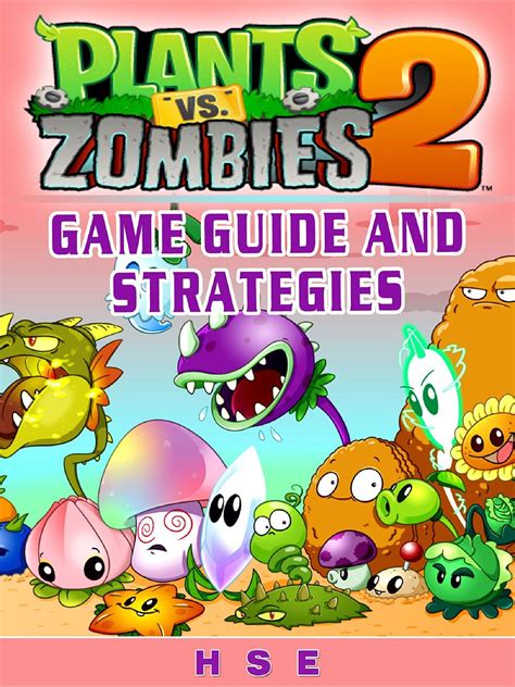 We did not find results for: Plants Vs Zombies 2 Game Guide and Strategies eBook by HSE - 9781387067947 | Rakuten Kobo