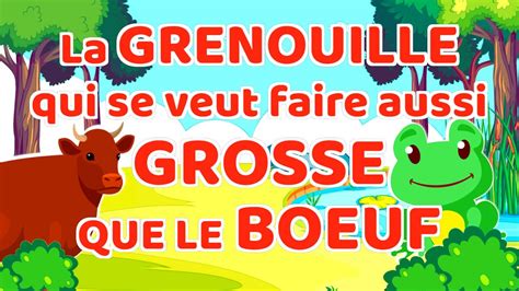 LA GRENOUILLE Qui Se Veut Faire AUSSI GROSSE QUE LE BOEUF Fable De La