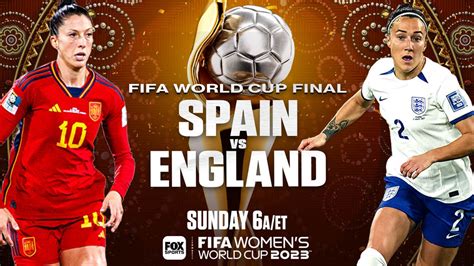 England Vs Spain What To Know About The Womens World Cup Final Fox