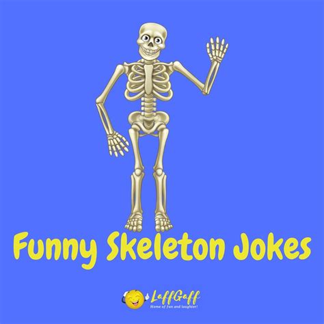 50 Funny Skeleton Jokes For Halloween Laffgaff