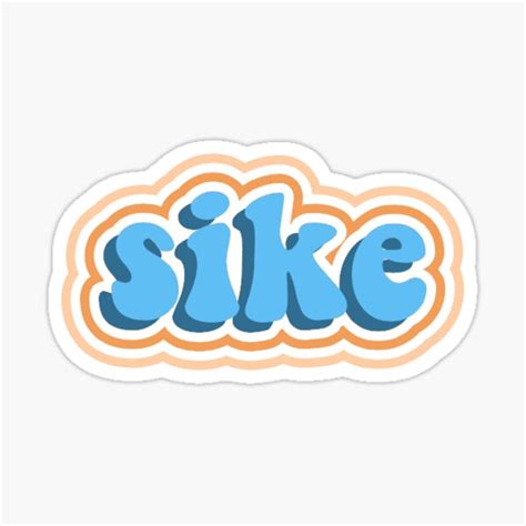 Sike Quote Sticker Sticker For Sale By Hrvojegir Redbubble