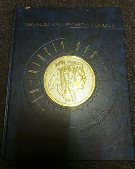 1996 Ygnacio Valley High School Yearbook Ebay
