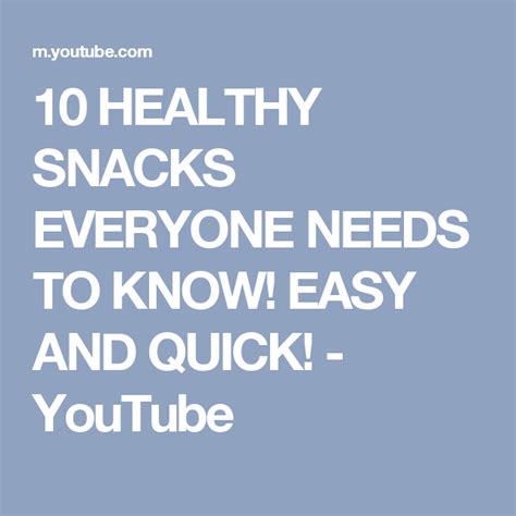 10 Healthy Snacks Everyone Needs To Know Easy And Quick Youtube