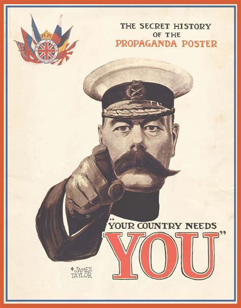 Your Country Needs You The Secret History Of The Propaganda Poster