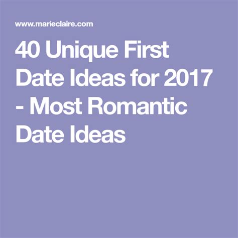 Unique First Date Ideas That Ll Put The Fun Back Into Dating 1st Date Ideas Romantic Dates