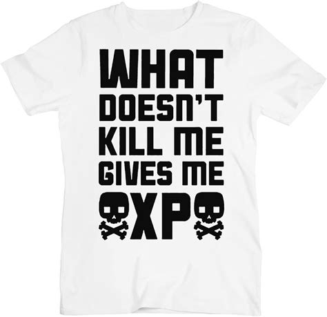 Idcommerce What Doesn T Kill Me Gives Me Xp Men S T Shirt Xx Large White Amazon Ca Clothing