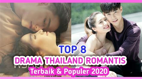Top 8 Drama Thailand Romantis 2020 Lakorn Terbaik And Populer