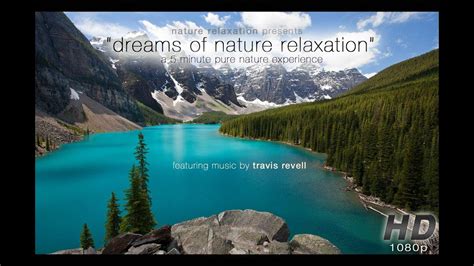 Dreams Of Nature An Inspirational Music Video For