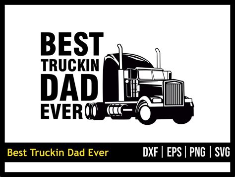 Drawing Illustration Best Truckin Pap Ever SVG Father S Day SVG