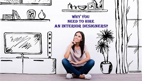 15 Reasons Why You Should Hire An Interior Designer Or Decorator