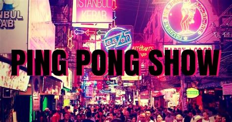 Ping Pong Shows In Bangkok Facts You Must Know Ping Pong Buzz