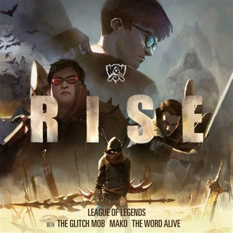 Rise of the legend (2018). RISE (ft. The Glitch Mob, Mako, and The Word Alive ...