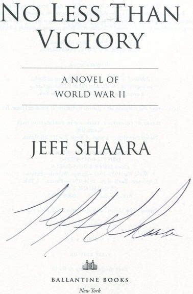 No Less Than Victory 1st Edition1st Printing Jeff M Shaara