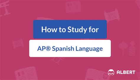 How To Study For The Ap Spanish Language Exam Study Poster