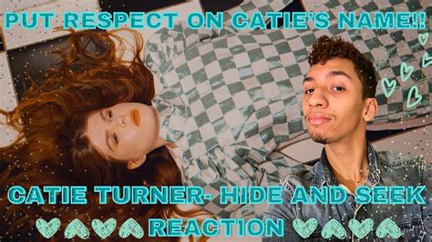 DONT HIDE SEEK THIS SONG Catie Turner Hide And Seek MV REACTION