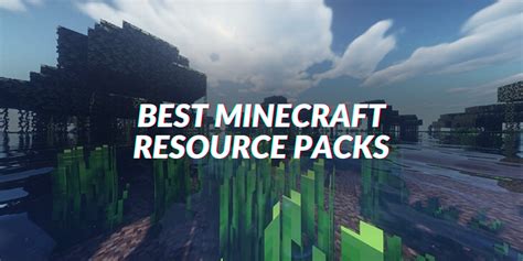 Best Minecraft Resource Packs In 2020 Some Good Mods