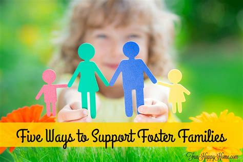 Five Ways To Support Foster Families Fun Happy Home