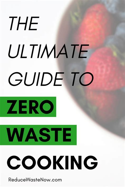 Reduce Waste The Definitive Zero Waste Cooking Guide Zero Waste