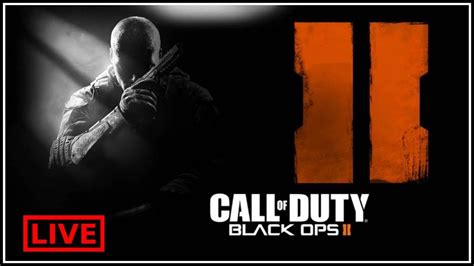 Call Of Duty Black Ops 2 Live Youtube