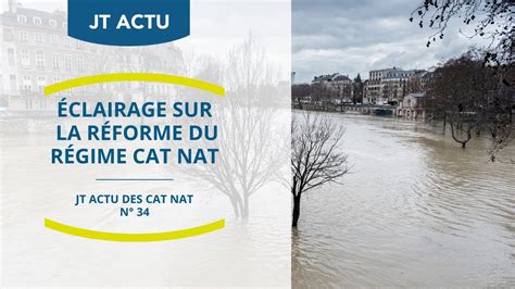 Jt Actu Des Cat Nat N° 34 Édition Complète Réforme Du Régime D