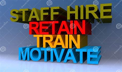 Staff Hire Retain Train Motivate On Blue Stock Illustration