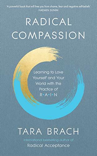 Radical Compassion Learning To Love Yourself And Your World With The Practice Of RAIN EBook