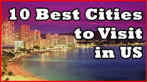 10 Best Cities To Visit In The United States Top 10 Beautiful Cities
