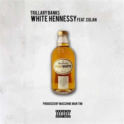 white hennessy feat culan by trillary banks play on anghami