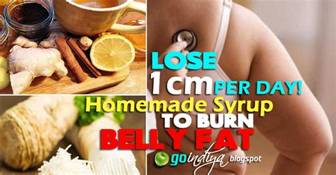Homemade Syrup That Burns Belly Fat Lose 1cm Per Day Natural Home Remedies Simple And Effective