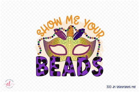Show Me Your Beads Mardi Gras Png Graphic By Craftlabsvg · Creative