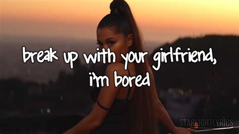 .girlfriend, i'm bored lyrics sung by ariana grande the album of the new english song is thank u, next while lyrics are penned down by ariana grande. Ariana Grande - break up with your girlfriend, i'm bored ...