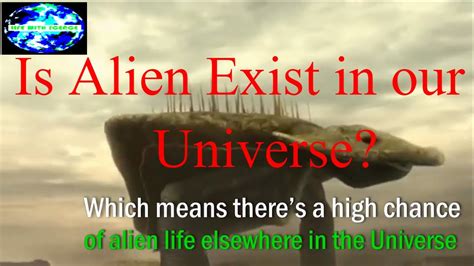 Is Alien Exist In Our Universe Youtube