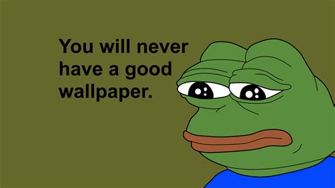 You Will Never Have A Good Wallpapers Wallpaper Cave