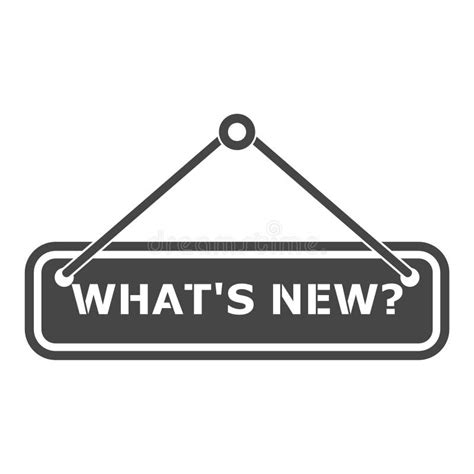 Whats New Icon What`s New On The White Background Stock Vector