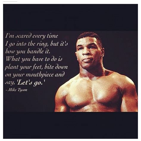 Pin By Sarah Midura On Boxing Mike Tyson Im Scared Sayings