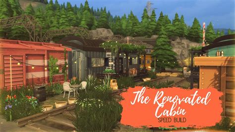 The Renovated Cabin🚂 Eco Lifestyle Sims 4 Speedbuild 🌍♻️ Youtube