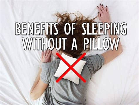 7 Benefits Of Sleeping Without A Pillow The Last One Will Convince You
