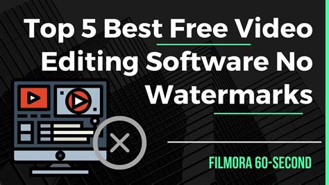 Top Best Free Video Editing Software No Watermarks Youtube