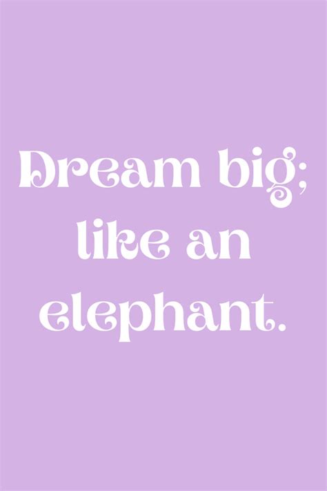 83 Inspiring Elephant Quotes And Positive Sayings Darling Quote